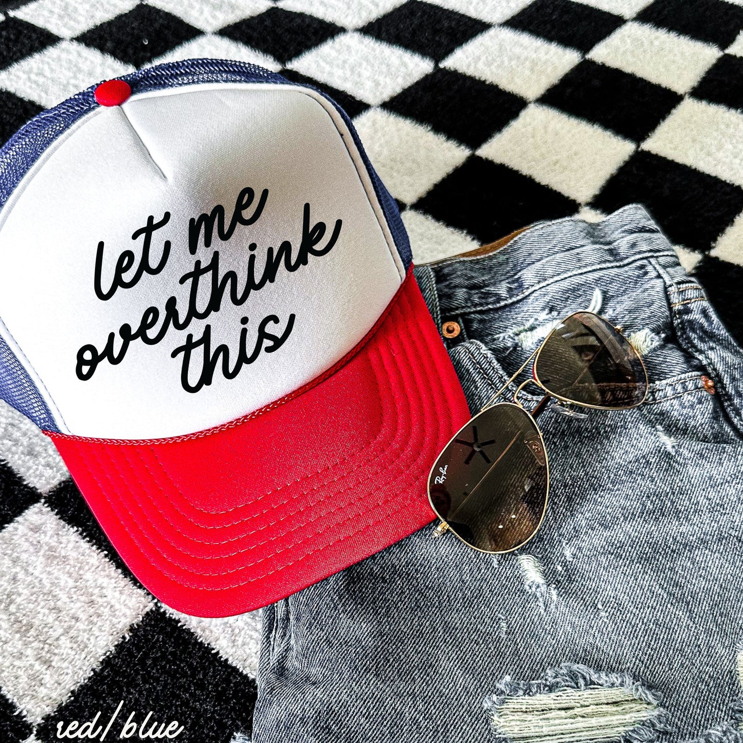 Let Me Overthink This Trucker Hat