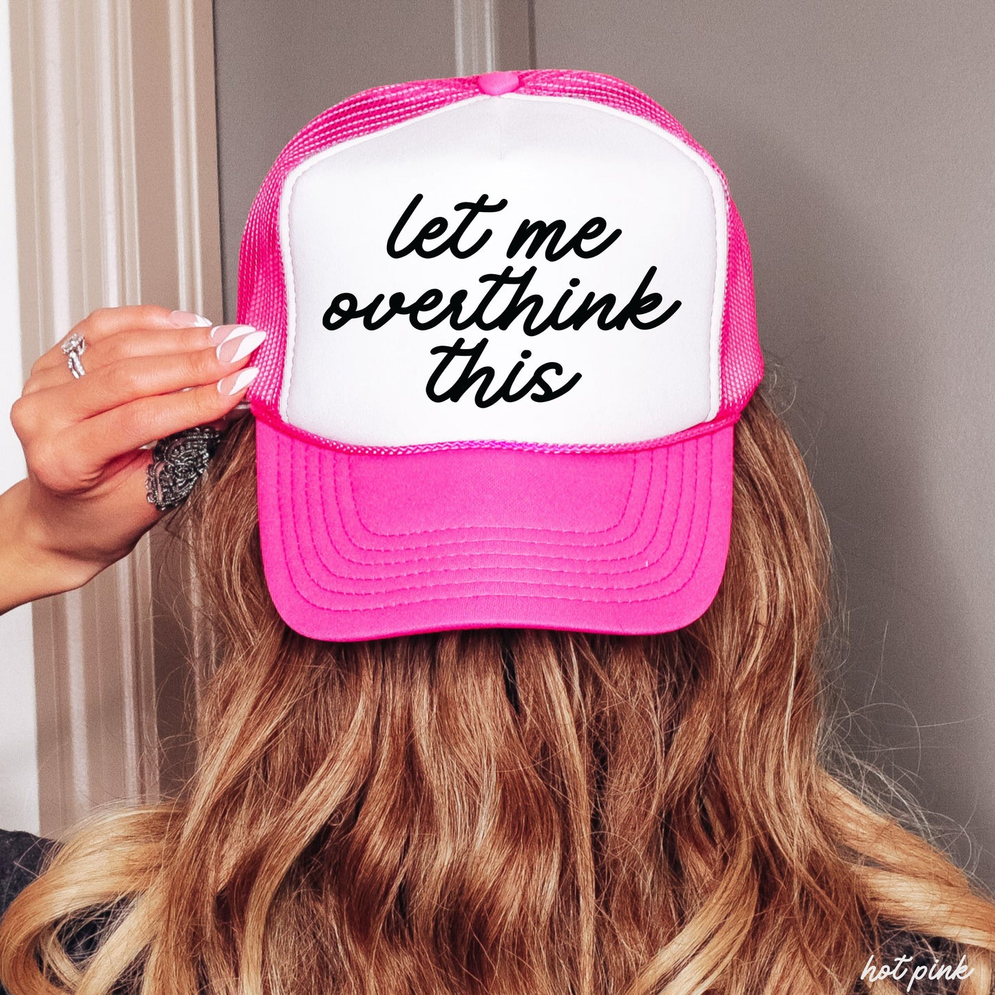 Let Me Overthink This Trucker Hat