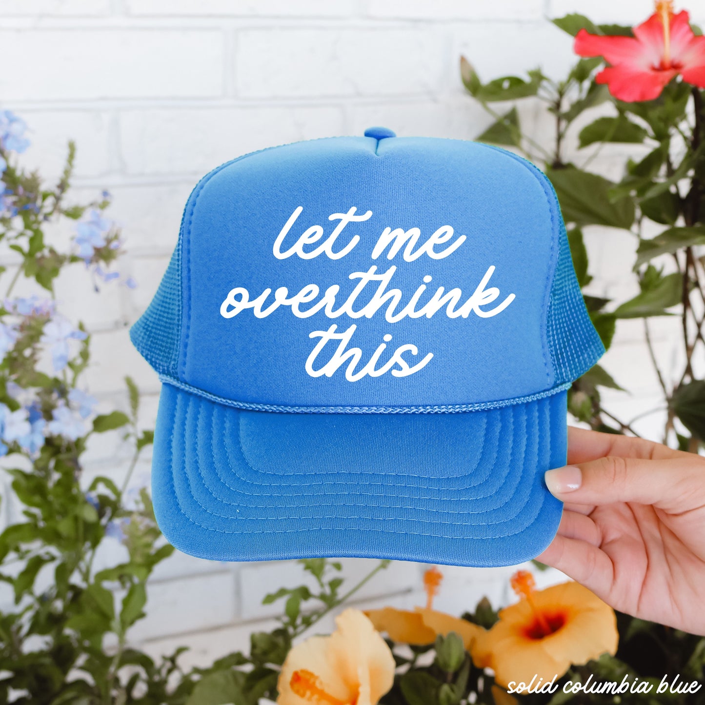 Let Me Overthink This Trucker Hat